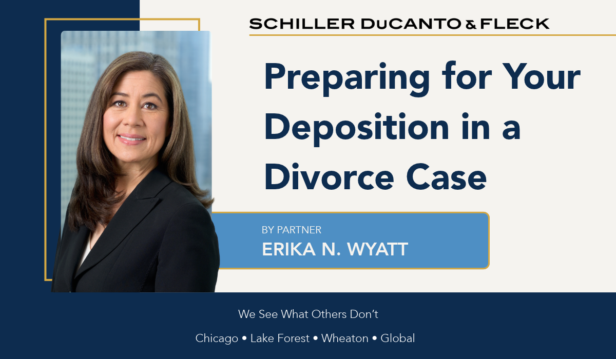 Promotional graphic for Schiller DuCanto & Fleck featuring Partner Erika N. Wyatt and her blog, “Preparing for Your Deposition in a Divorce Case,” with her professional headshot and the firm’s navy blue and gold branding.