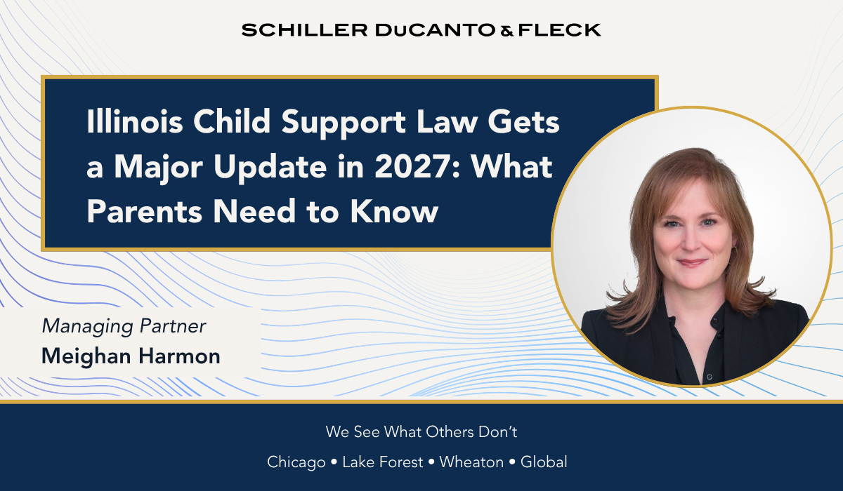 Graphic for Schiller DuCanto & Fleck featuring Managing Partner Meighan Harmon and the headline, “Illinois Child Support Law Gets a Major Update in 2027: What Parents Need to Know.”