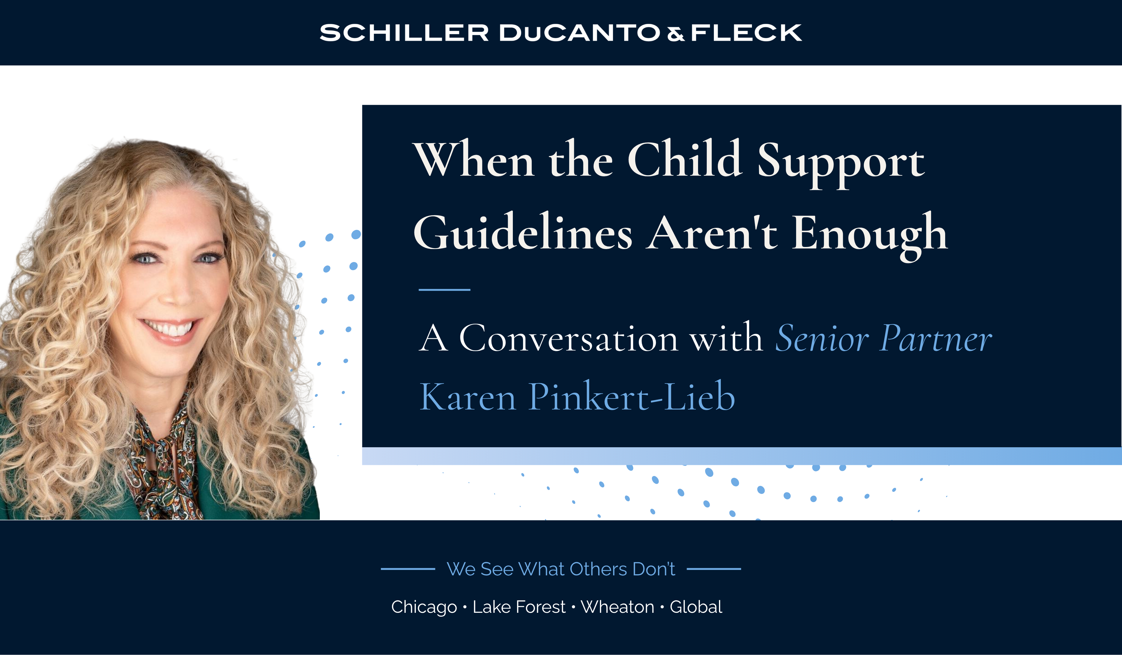 Graphic promoting a Schiller DuCanto & Fleck article featuring Senior Partner Karen Pinkert-Lieb. The graphic includes a professional headshot of Karen Pinkert-Lieb alongside the headline, 